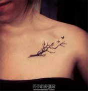 <b>重庆纹身 锁骨树枝纹身图案 树枝纹身价格</b>